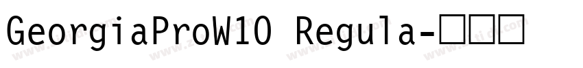 GeorgiaProW10 Regula字体转换